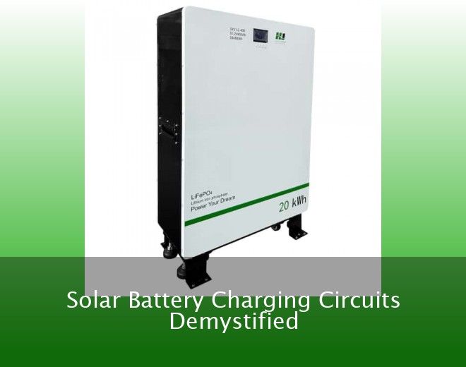 Solar Battery Charging Circuits Demystified